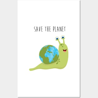 Save the Planet - Happy Earth Day - Snail and his Earth House Posters and Art